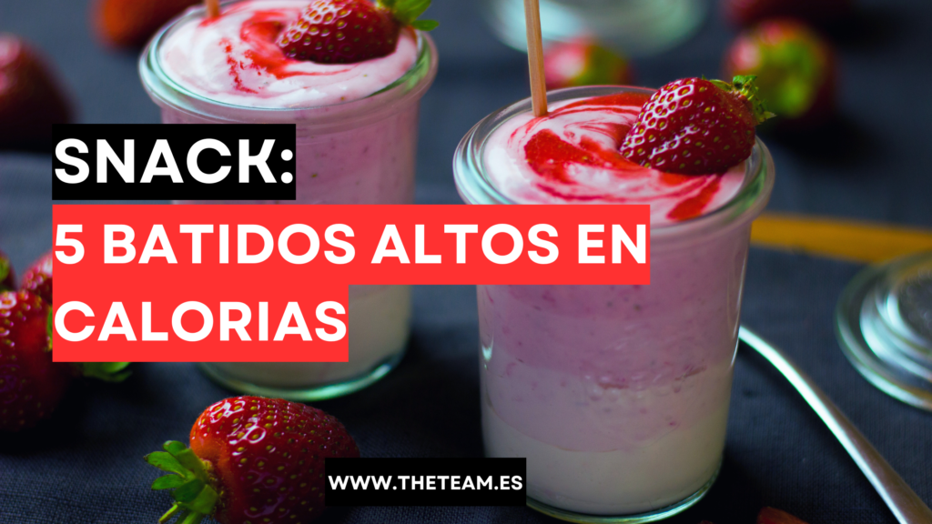 5 Batidos Altos en Calorías