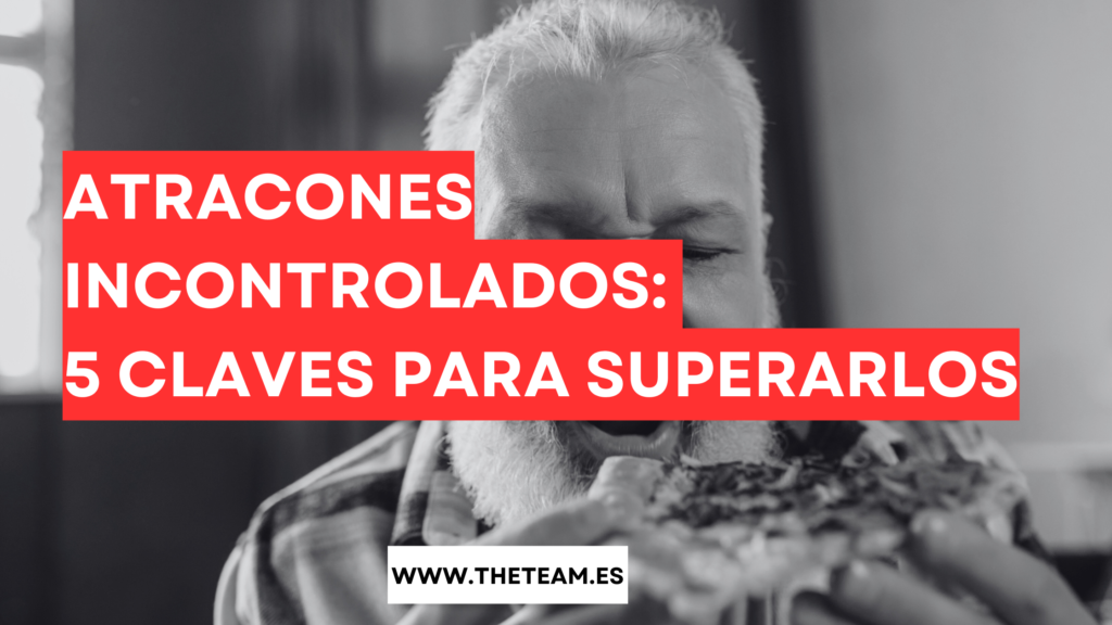 Atracones Incontrolados: 5 Claves para Superarlos